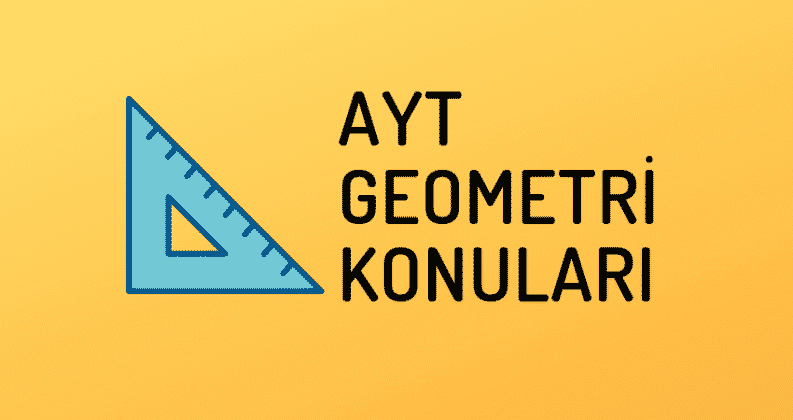 2024 AYT Geometri Konuları & Soru Dağılımı | UniBilgi - Üniversite ...